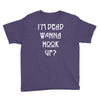 i'm dead wanna hook up Youth Tee