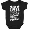 Be A Super Hero For Animals Go Vegan! Baby Bodysuit