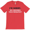 resemble your therapist T-Shirt