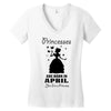 Princesses Are Born In April Women's V-Neck T-Shirt