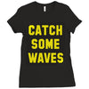 Catch Some Waves Ladies Fitted T-Shirt
