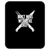 don't mess with the chef Mousepad