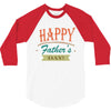 happy father's day 3/4 Sleeve Shirt