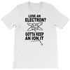 keep an ion it T-Shirt