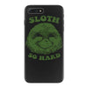 sloth so hard iPhone 7 Plus Case
