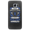 Never Underestimate The Strength Of A Colon Cancer Warrior Samsung Galaxy S7 Edge