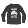 I Wish I Were a Unicorn So I Could Stab Idiots with My Head Long Sleeve Shirts