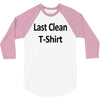 last clean t shirt funny humor college vintage s 3xl 3/4 Sleeve Shirt