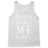 pizza makes me happy Tank Top