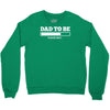 dad to be Crewneck Sweatshirt
