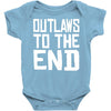 outlaws to the end 4 Baby Bodysuit
