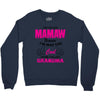 I&rsquo;m Called Mamaw Because I&rsquo;m Way Too Cool To Be Called Grandma Crewneck Sweatshirt