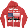 Lets Pray For Vegas, God Bless Zipper Hoodie