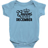 queens are born in december Infant Clothing