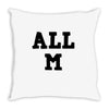 all m Throw Pillow