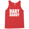 baby daddy Tank Top
