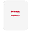 dabula or dracula Mousepad