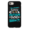 super cool autism dad iPhone 8