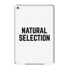 NATURAL SELECTION iPad Mini 4