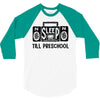 no sleep till preschool 3/4 Sleeve Shirt