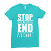 stop snow pression end winter funny Ladies Fitted T-Shirt