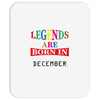 legends are born december Mousepad