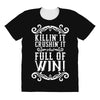 killing it crushing it and full of win All Over Women's T-shirt