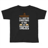 i love you and tacos Toddler T-shirt