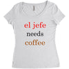 el jefe needs coffee Women's Triblend Scoop T-shirt