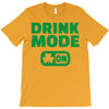 drink mode on (2) T-Shirt