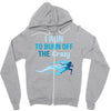 i run to burn off the crazy Zipper Hoodie