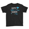 Happy First Father's Day Daddy Youth Tee