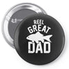 reel great dad Pin-back button