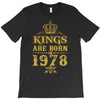 kings are born in 1978 T-Shirt
