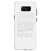legends are born in april Samsung Galaxy S8