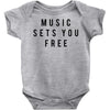 music sets you free Baby Onesie