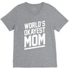 world's okayest mom funny V-Neck Tee