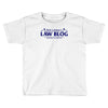 bob loblaw's law blog Toddler T-shirt