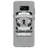 Never Underestimate the Strength of a Melanoma Cancer Warrior Samsung Galaxy S8