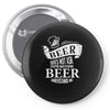 beer does not ask questions Pin-back button