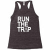 run the trap Racerback Tank