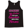 Mammie Was Created Because Need Real Heroes Tank Top