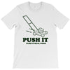 push it (push it real good) T-Shirt