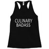 culinary badas Racerback Tank