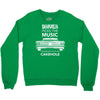 driver picks the music passenger shuts his cakehole Crewneck Sweatshirt