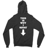 This Is Why I Squat Zipper Hoodie