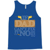 If Dad Can't Fix It No One Can Tank Top