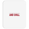 and chill Mousepad