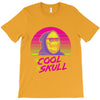 too cool T-Shirt