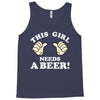 This Girl Needs a Beer Tank Top